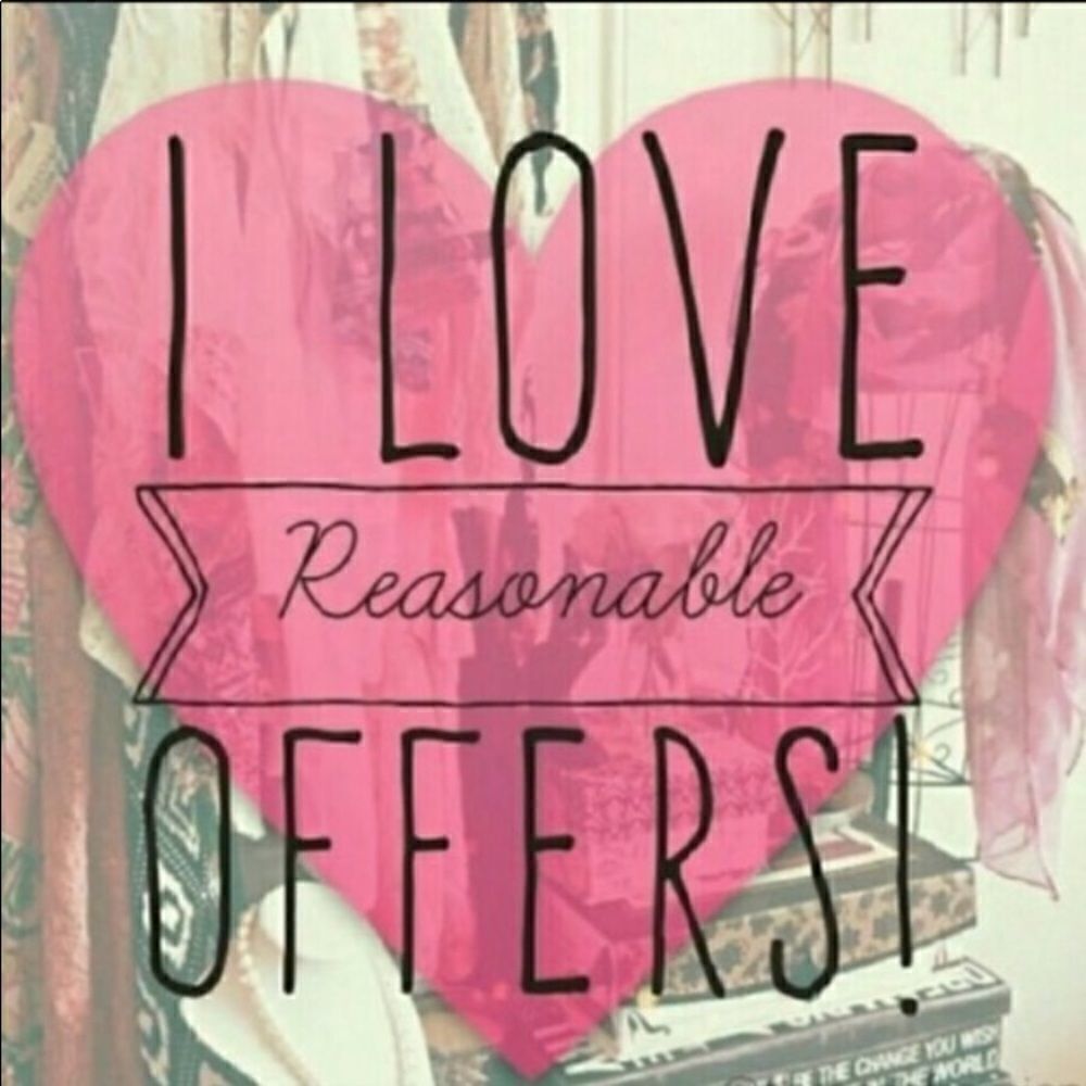 We Love Reasonable Offers